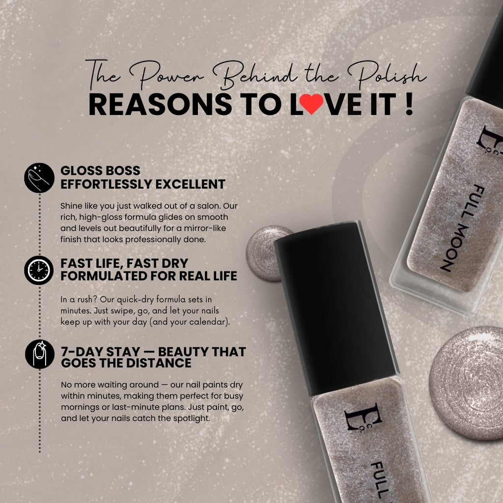 Full Moon Vegan Metallic Nail Polish – Chip-Resistant, Non-Yellowing, Shimmer Finish, Long-Lasting